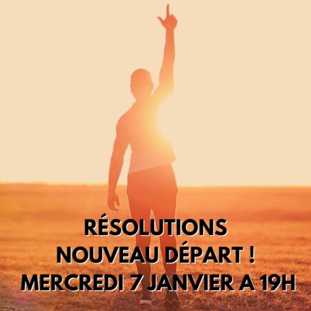 LES RESOLUTIONS - LE NOUVEAU DEPART